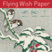 Flying Wish Paper- Snow Birds kit includes 15 sheets of Flying Wish Paper and 5 platforms for lighting. 